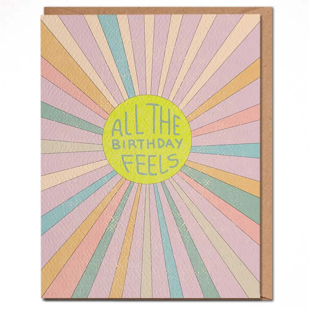 All The Birthday Feels - Birthday Card