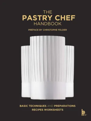 The Pastry Chef Handbook